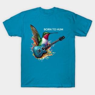 Rock And Roll Music Hummingbird Born To Hum T-Shirt